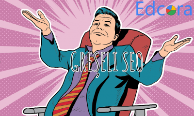 10 greșeli SEO pe care este posibil să le faci și tu